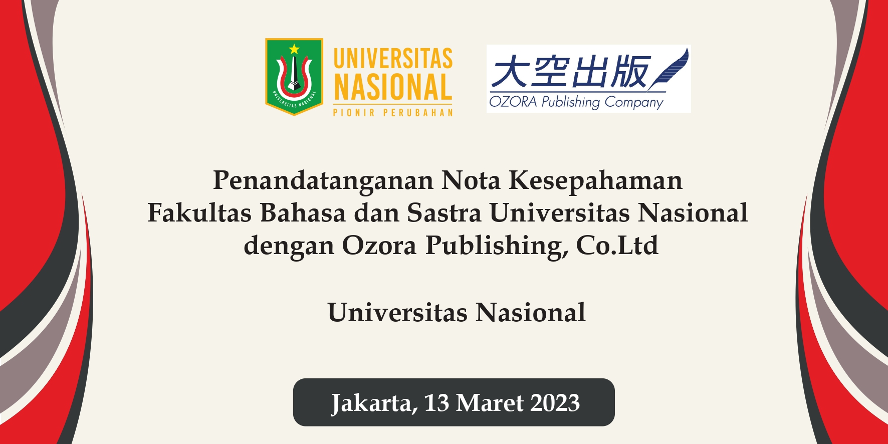You are currently viewing Penandatanganan Nota Kesepahaman Fakultas Bahasa dan Sastra Universitas Nasional dengan Ozora Publishing, Co.Ltd
