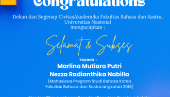 Selamat dan sukses Kepada Marlina Mutiara Putri dan Nezza Radianthika Nabilla Mahasiswa Program Studi Bahasa Korea, Fakultas Bahasa dan Sastra