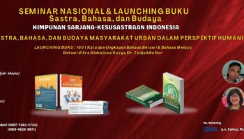 Seminar Nasional dengan tema Kajian Sastra, Bahasa,dan Budaya Masyarakat Urban dalam Perspektif Humaniora