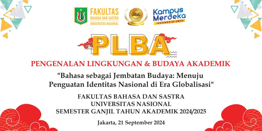 (Pengenalan Lingkungan dan Budaya Akademik) Fakultas Bahasa dan Sastra “Bahasa sebagai Jembatan Budaya: Menuju Penguatan Identitas Nasional di Era Globalisasi”