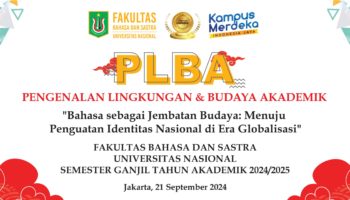 (Pengenalan Lingkungan dan Budaya Akademik) Fakultas Bahasa dan Sastra “Bahasa sebagai Jembatan Budaya: Menuju Penguatan Identitas Nasional di Era Globalisasi”