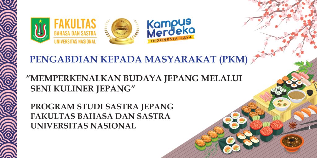 Pengabdian Kepada Masyarakat (PKM) Program Studi Sastra Jepang” Memperkenalkan Budaya Jepang Melalui Seni Kuliner Jepang”