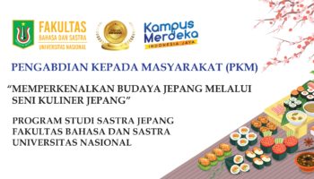 Pengabdian Kepada Masyarakat (PKM) Program Studi Sastra Jepang” Memperkenalkan Budaya Jepang Melalui Seni Kuliner Jepang”