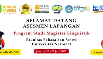 Selamat Datang Tim Asesor BAN-PT dalam Asesmen Lapangan Program Studi Magister Linguistik