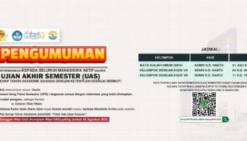PENGUMUMAN Mahasiswa Aktif bahwa Ujian Akhir Semester (UAS) Semester Genap Tahun Akademik 2024/2025 