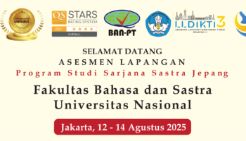 Selamat Datang Asesor Asesmen Lapangan Program Studi Sarjana Sastra Jepang FBS UNAS