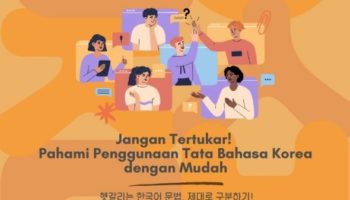 Kuliah Khusus KCCI: Pahami Tata Bahasa Korea dengan Mudah Bersama Dosen FBS UNAS
