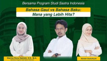 UNAS Talks: Bahasa Gaul vs Bahasa Baku, Mana yang Lebih Hits?