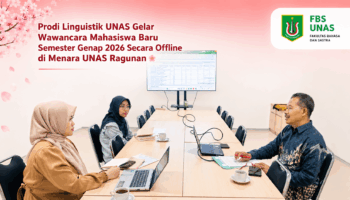 Prodi Linguistik UNAS Gelar Wawancara Mahasiswa Baru Semester Genap 2026 Secara Offline di Menara UNAS Ragunan