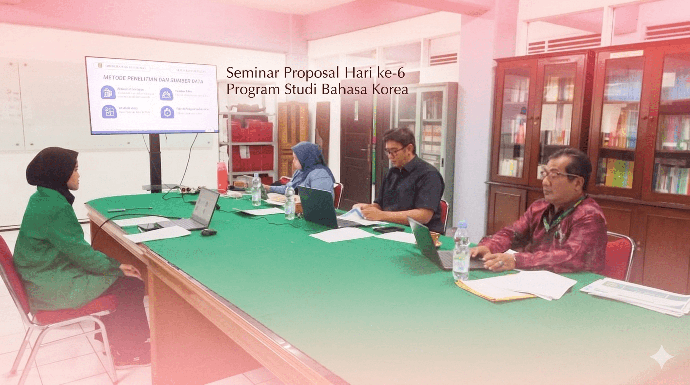 Seminar Proposal Hari ke-6 Program Studi Bahasa Korea